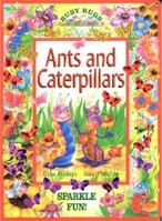Ants And Caterpillars Sparkle Book 1740475712 Book Cover