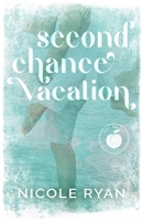 Second Chance Vacation (Just Peachy) B0D333FGWM Book Cover