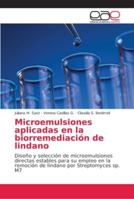 Microemulsiones aplicadas en la biorremediación de lindano 6202251816 Book Cover