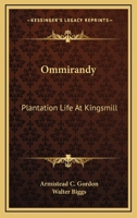 OMMIRANDY. Plantation life at Kingsmill 1432676563 Book Cover
