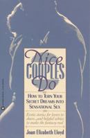 Nice Couples Do: How to Turn Your Secret Dreams into Sensational Sex 0446392588 Book Cover
