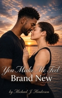 You Make Me Feel Brand New B0H2KQFTJP Book Cover