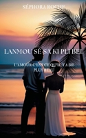 Lanmou sé sa ki pli bel: L'amour c'est ce qu'il y a de plus beau (French Edition) 2322540676 Book Cover