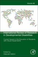 Current Issues in the Education of Students with Visual Impairments: Volume 46 0124200397 Book Cover