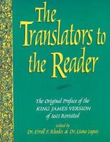 Original Preface to the King James Version: Translators to the Reader 1585164259 Book Cover