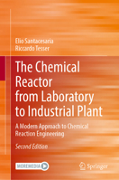 The Chemical Reactor from Laboratory to Industrial Plant: A Modern Approach to Chemical Reaction Engineering 3031825012 Book Cover