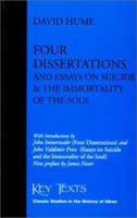Four Dissertations and Essays on Suicide and the Immortality of the Soul 1890318574 Book Cover