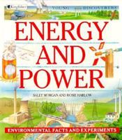 Energy and Power (Young Discoverers: Environmental Facts and Experiments) 1856976092 Book Cover
