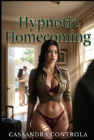 Hypnotic Homecoming B0H9TM5QL7 Book Cover
