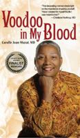 Voodoo in My Blood: A Healer's Journey from Surgeon to Shaman 1936332051 Book Cover