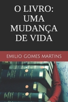 O LIVRO: Uma mudança de vida B08L41B82R Book Cover