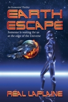 Earth Escape: Someone is Waiting for Us at the Edge of the Universe B0DYHNF63J Book Cover