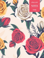 College Ruled Notes 110 Pages: Vintage Floral Notebook for Professionals and Students, Teachers and Writers - Vintage Red, Orange, and White Roses and Rose Buds Pattern 1088566723 Book Cover