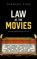 Law at the Movies: Turning Legal Doctrine into Art (Law and Literature) 019889872X Book Cover