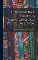 Ethnographia E Historia Tradicional Dos Povos Da Lunda 1018040153 Book Cover