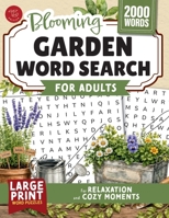 Blooming Garden Word Search for Adults: Large Print Word Puzzles for Relaxation and Cozy Moments (Word Find Books For Adults) B0H42V9WQX Book Cover