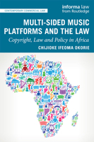 Multi-Sided Music Platforms and the Law: Copyright, Law and Policy in Africa 1032086017 Book Cover