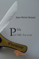 Ma plume for ever (French Edition) 2812134763 Book Cover