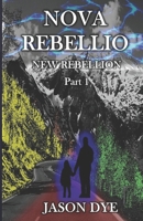Nova Rebellio: New Rebellion (New Beginnings) B0DS8WJVQX Book Cover