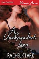 An Unexpected Love 1627411062 Book Cover