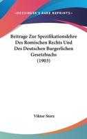 Beitrage Zur Spezifikationslehre Des Romischen Rechts Und Des Deutschen Burgerlichen Gesetzbuchs (1903) 1160320284 Book Cover