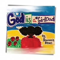 God is a GirlDad 0578314363 Book Cover