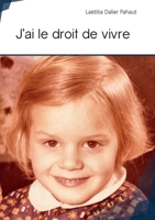 J'ai le droit de vivre (French Edition) 234205906X Book Cover