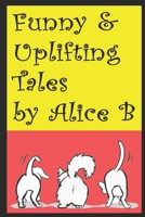 Funny & Uplifting Tales B08WZJK61J Book Cover