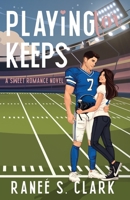 Playing for Keeps B0F79SQ4Y1 Book Cover