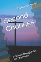 Second Chances: A Journey Through Faith and Forgiveness B0DPJVS823 Book Cover