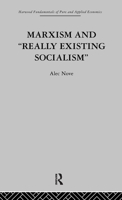 Marxism and Really Existing Socialism (Fundamentals of Pure and Applied Economics, Vol 8) 0415866146 Book Cover