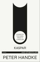 Kaspar and Other Plays 0809015463 Book Cover