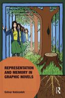 Representation and Memory in Graphic Novels 1472481569 Book Cover