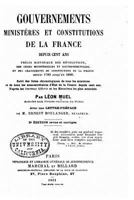 Gouvernements, Minist�res Et Constitutions de la France Depuis Cent ANS 1530445825 Book Cover