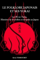Le folklore japonais et ses Yokai: Les Hi no Tama, histoires de feu-follets et d'esprits au Japon B08NF2QNCL Book Cover