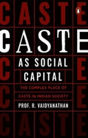 Caste As Social Capital 014345949X Book Cover
