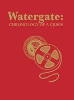 Watergate: chronology of a crisis 0871870703 Book Cover