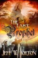 The Last Prophet 1937085031 Book Cover