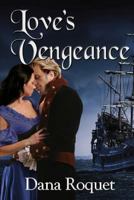 Love's Vengeance 1470045389 Book Cover