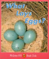 What Lays Eggs?: Level 1 0072547464 Book Cover