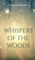 Whispers of the Woods 9916733872 Book Cover