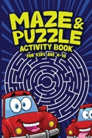 Maze and Puzzle Activity Book B0CGTWFFFJ Book Cover