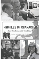 Profiles of Character: Black Excellence and the Coast Guard 173579371X Book Cover