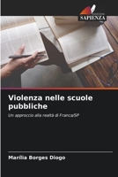 Violenza nelle scuole pubbliche: Un approccio alla realtà di Franca/SP 6205884364 Book Cover
