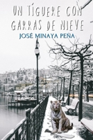 Un Tiguere Con Garras de Nieve 1975726855 Book Cover