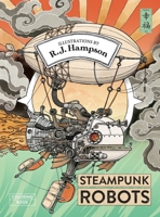 Steampunk Robots Coloring Book (R.J. Hampson Coloring Books) 1922472271 Book Cover