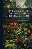 Neue Versuche Und Erfahrungen Uber Einige Pflanzen Gifte 1273529529 Book Cover
