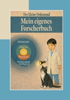 Der kleine Doktorand: Mein eigenes Forscherbuch (German Edition) 3695743506 Book Cover