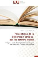 Perceptions de la Dimension Éthique Par Les Acteurs Locaux 3841738206 Book Cover