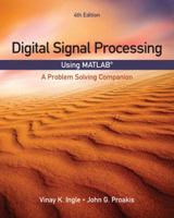 Digital Signal Processing Using MATLAB: A Problem Solving Companion 1305635124 Book Cover
